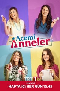 Неопытные мамы 1-165 турецкий сериал на русском языке все серии бесплатно смотреть / Acemi anneler