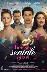 Все прекрасно с тобой / Her Sey Seninle Güzel (2018) онлайн на русском языке смотреть бесплатно