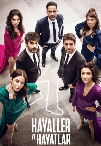 Турецкий сериал Мечты и жизни / Hayaller ve Hayatlar (2022) все серии на русском языке смотреть онлайн