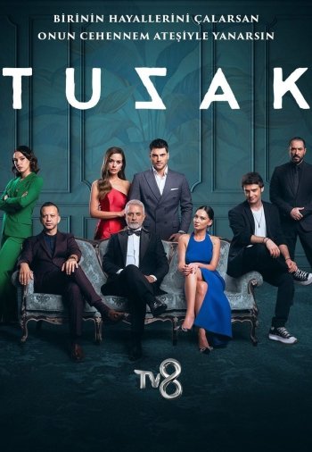 Ловушка / Tuzak (Турецкий сериал, 2022) онлайн 1-6, 7, 8, 9, 10 серии русская озвучка смотреть бесплатно