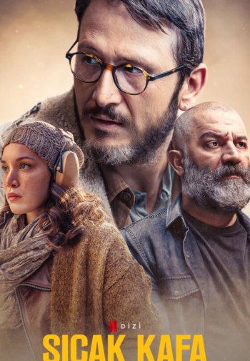 Горячая голова / Sicak Kafa (Турецкий сериал, 2022) все серии русская озвучка смотреть онлайн бесплатно