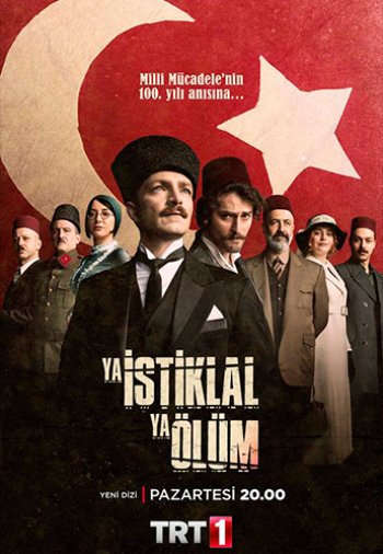 Независимость или смерть / Ya Istiklal Ya Ölüm (Турецкий сериал, 2020) все серии русская озвучка смотреть онлайн бесплатно
