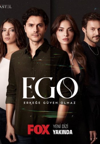 Мужчинам нельзя доверять / Эго (Турецкий сериал, 2023) все серии русская озвучка смотреть онлайн бесплатно