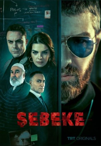 Сеть / Şebeke (Турецкий сериал, 2023) все серии смотреть онлайн бесплатно