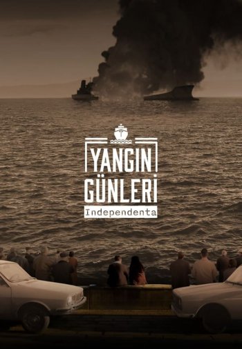 Огненные дни: Независимость / Yangin Günleri Independenta (Турецкий сериал, 2023) все серии русская озвучка смотреть онлайн бесплатно