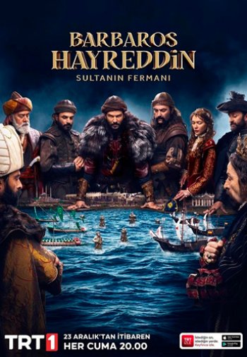Хайреддин Барбароса: Указ султана 16 серия турецкий сериал на русском языке бесплатно смотреть все серии